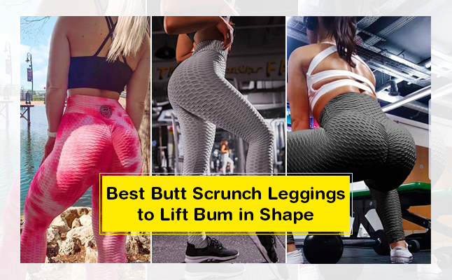 10 Best Butt Scrunch Leggings to Lift Bum in Shape - TopOfStyle Blog