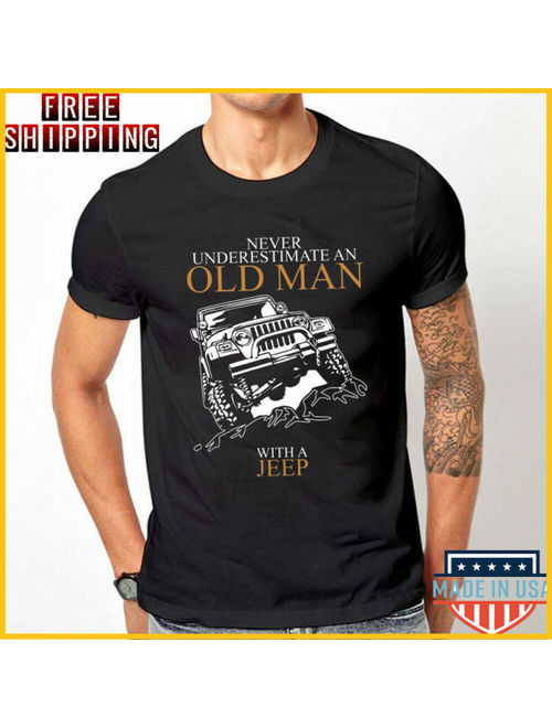 FREESHIP Never Underestimate An Old Man Jeep T-shirts 9 Black Unisex Shirt S-6XL