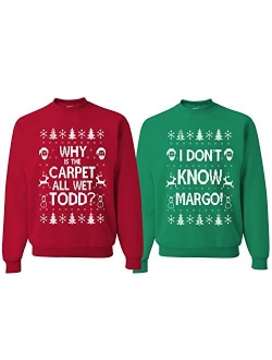 Wild Bobby Why is The Carpet All Wet Todd Margo Couples Ugly Christmas Vacation Sweatshirts