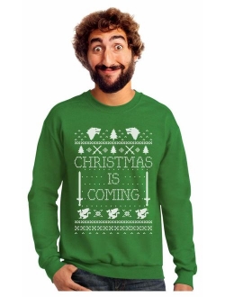 Tstars - Christmas is Coming Ugly Christmas Sweater Sweatshirt