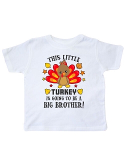 This Little Turkey is Going to be a Big Brother Toddler T-Shirt