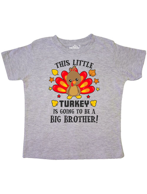 This Little Turkey is Going to be a Big Brother Toddler T-Shirt