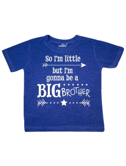 So I'm Little, But I'm Going to be a Big Brother Toddler T-Shirt