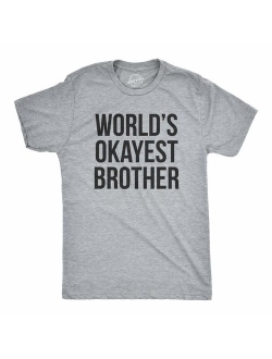 Mens Worlds Okayest Brother Shirt Funny T Shirts Big Brother Sister Gift Idea