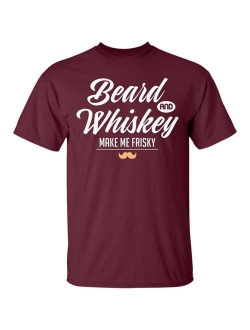 Beards and Whiskey Make Me Frisky - Funny Beard, T-Shirt