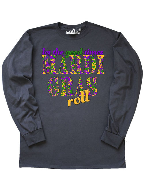 Mardi Gras- Let the Good Times Roll Long Sleeve T-Shirt