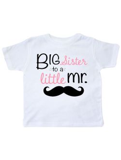 big sister to a little mr. Toddler T-Shirt