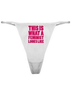 CafePress This is What A Feminist Looks Like Thong Panties