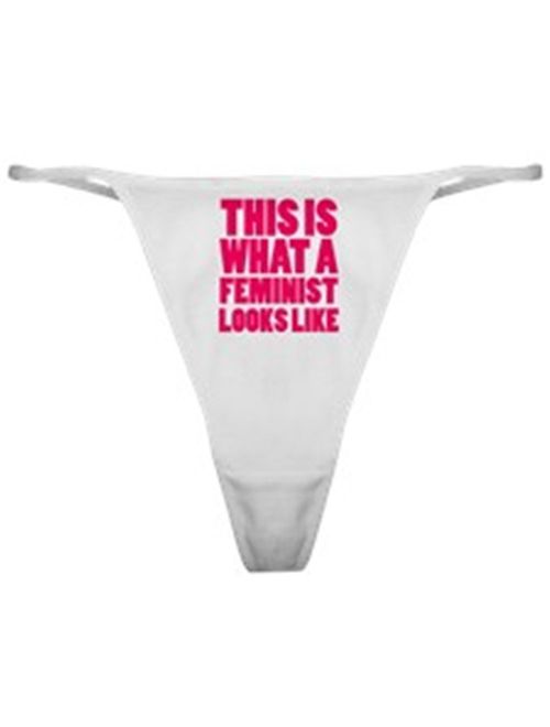 CafePress This is What A Feminist Looks Like Thong Panties