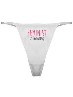 CafePress Feminist in Training Thong Panties