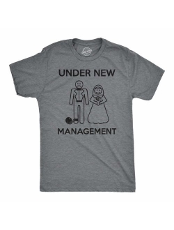 Mens Under New Management Funny Wedding Bachelor Party Novelty Tee for Guys