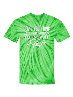 Don't You Think If I were Wrong I'd Know It Men's T-Shirt