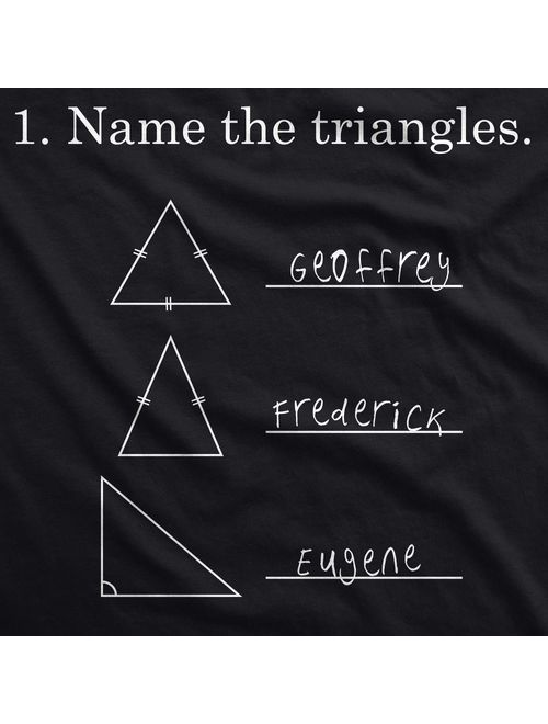 Mens Name The Triangles Funny Math T Shirts Sarcasm Novelty I Love Math Tee for Guys