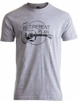 My Retirement Plan (Guitar) | Funny Music Musician Humor Men Women Joke T-Shirt