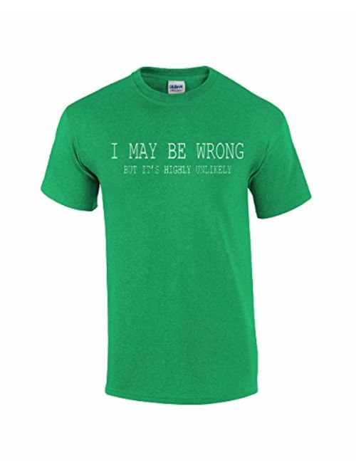 Trenz Shirt Company Mens Funny Sayings Slogans T Shirts-I May Be Wrong Tshirt