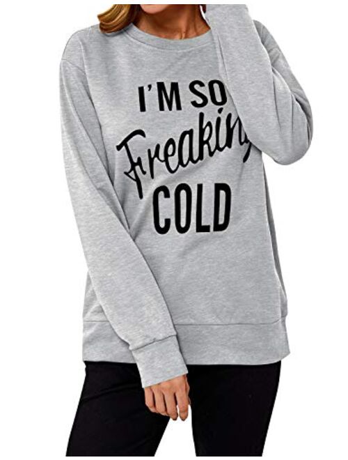 Nlife Women I'm SO Freaking Cold Letter Long Sleeve Sweatshirt Casual Pullover Sweatshirt Tops