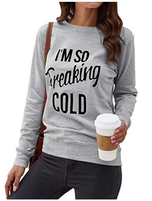 Nlife Women I'm SO Freaking Cold Letter Long Sleeve Sweatshirt Casual Pullover Sweatshirt Tops