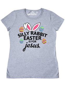 Silly Rabbit Easter is for Jesus with Bunny Head and Easter Eggs Women's T-Shirt