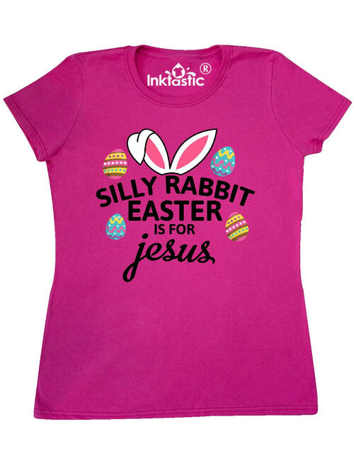 Silly Rabbit Easter is for Jesus with Bunny Head and Easter Eggs Women's T-Shirt