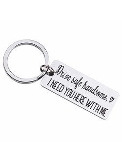 Drive Safe Keychain I Need You Here With Me for Husband Dad Boyfriend Gifts Valentines Day Father's day Birthday Gift