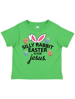 Silly Rabbit Easter is for Jesus with Bunny Head and Easter Eggs Toddler T-Shirt