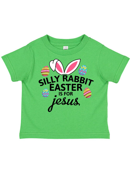 Silly Rabbit Easter is for Jesus with Bunny Head and Easter Eggs Toddler T-Shirt