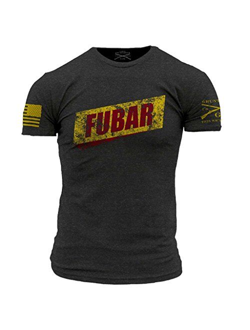 Grunt Style FUBAR Men's T-Shirt