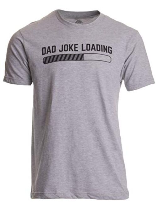 Dad Joke Loading | Funny Father Grandpa Daddy Father's Day Bad Pun Humor T-Shirt