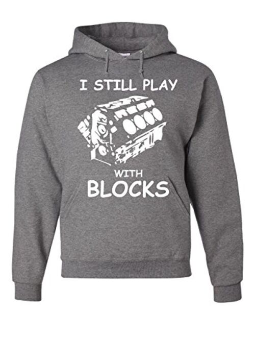 Tee Hunt I Still Play with Blocks Hoodie Funny Car Mechanic Engine Sweatshirt