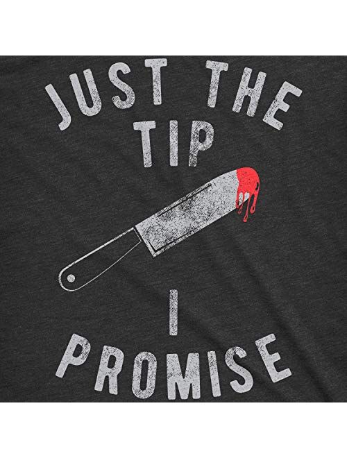 Mens Just The Tip I Promise T Shirt Funny Sarcastic Graphic Halloween Top Cool