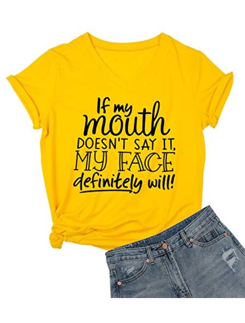 DANVOUY Womens If My Mouth Doesn't Say It My Face Definitely Will T Shirt