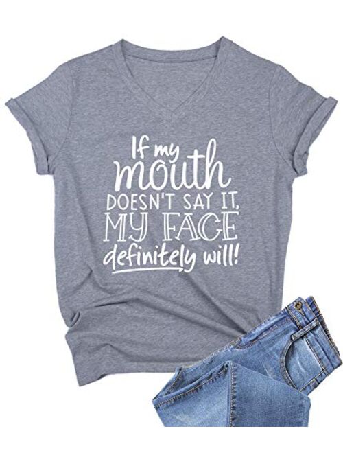 DANVOUY Womens If My Mouth Doesn't Say It My Face Definitely Will T Shirt