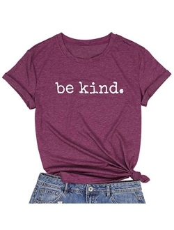 Be Kind Shirts for Women Casual Cute Inspirational Tee Shirts Top with Sayings