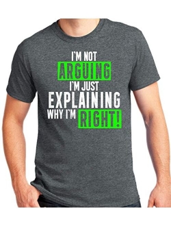 Humor Im Not Arguing Just Explaining Why Right - Mens Cotton T-Shirt