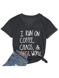 I Run On Coffee Chaos Cuss Words T Shirt Women Funny Short Sleeve T-Shirt Mom Gift