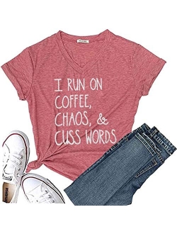 I Run On Coffee Chaos Cuss Words T Shirt Women Funny Short Sleeve T-Shirt Mom Gift