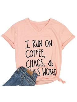 I Run On Coffee Chaos Cuss Words T Shirt Women Funny Short Sleeve T-Shirt Mom Gift