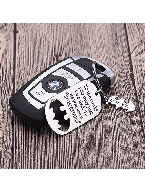 Keychain Present Fathers Day for dad Key Chain to The World You May just be a dad to us You a Super Hero