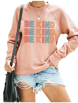 Women's Cute Graphic Sweatshirt Be Kind Crewneck Raglan Long Sleeve Pullover Top