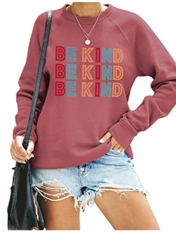 Women's Cute Graphic Sweatshirt Be Kind Crewneck Raglan Long Sleeve Pullover Top