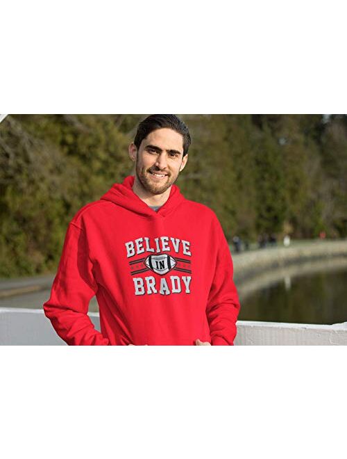 Believe in Brady Football Sports Fan Wear DT Sweatshirt Hoodie