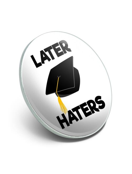 Later Haters Graduation Cap Metal 1.1" Tie Tack Hat Lapel Pin Pinback