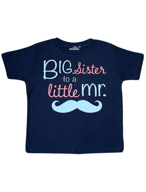 big sister to a little mr Toddler T-Shirt