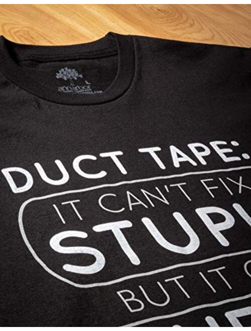 Duct Tape Can't Fix Stupid, but can Muffle The Sound | Funny Men Sarcasm T-Shirt