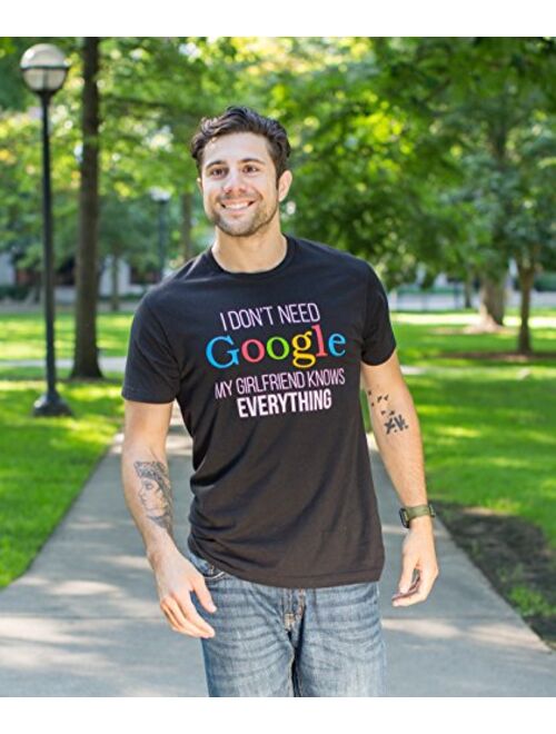 I Don't Need Google, My Girlfriend Knows Everything! | Funny Boyfriend T-Shirt