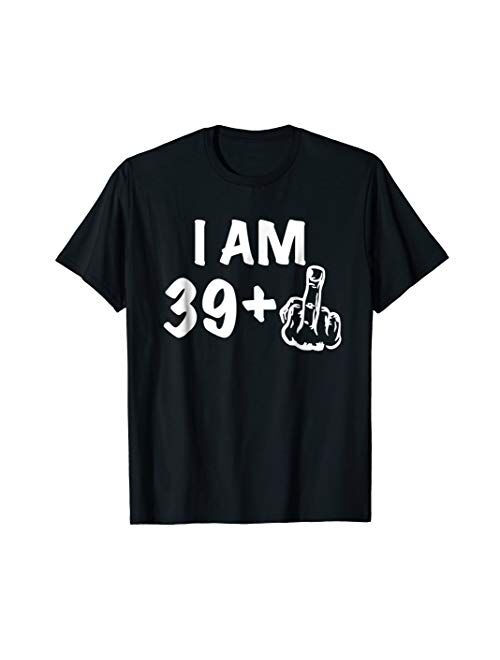 39+1 Birthday - Gag forty Bday Shirt the Original Joke 40th