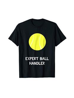 Funny Tennis Shirt Expert Ball Handler Gay Pride Gag Gift