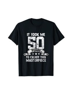 Humerus 50 Years Old Joke 50th Birthday Sarcastic Gag Gift T-Shirt