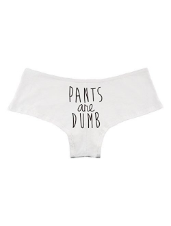 Pants are Dumb Funny Women's Boyshort Underwear Panties