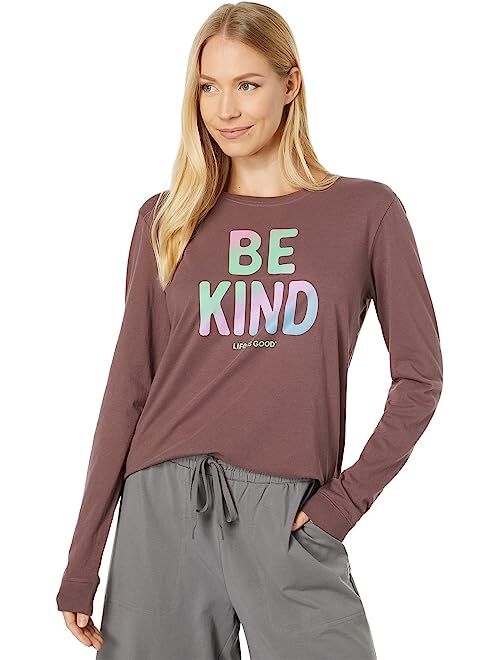 Life is Good Be Kind Long Sleeve Crusher-Lite Tee